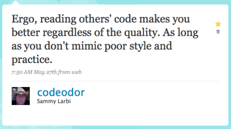 Ergo, reading others' code makes you better regardless of the quality. As long as you don't mimic poor style and practice.