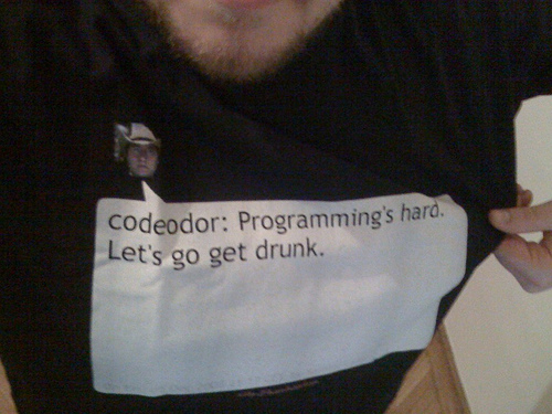 Programming is hard. Let's go get drunk.