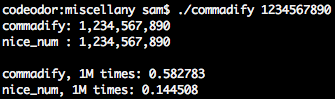 Commadify is 4 times slower than nice_num