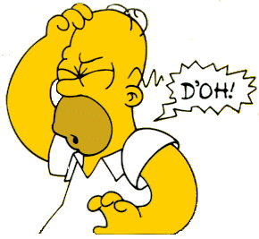 Homer Simpson saying, 'D'oh!'