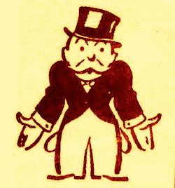 Monopoly man is bankrupt.