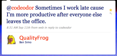 @codeodor Sometimes I work late cause I'm more productive after everyone else leaves the office.